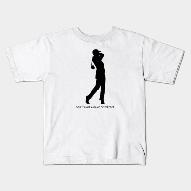 Not Perfect Kids T-Shirt by Golf Tees